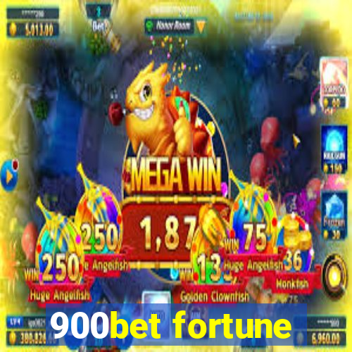 900bet fortune